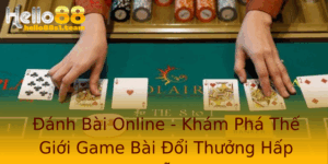 Đánh Bài Online - Khám Phá Thế Giới Game Bài Đổi Thưởng Hấp Dẫn 7 Anh Bai Online Kham Pha The Gioi Game Bai Oi Thuong Hap Dan
