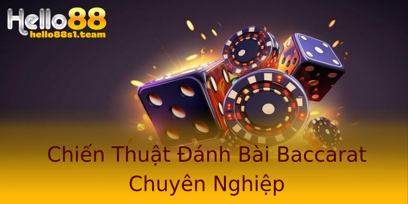 Chiến Thuật Đánh Bài Baccarat Chuyên Nghiệp Chiến Thuật Đánh Bài Baccarat Chuyên Nghiệp