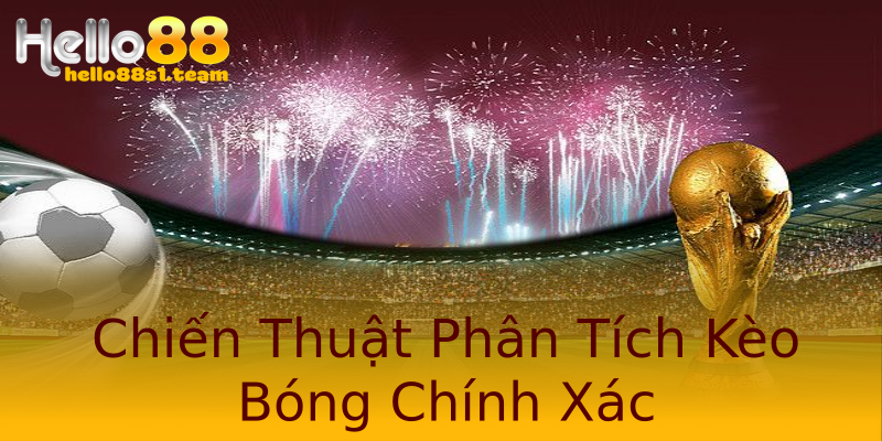 Chiến Thuật Phân Tích Kèo Bóng Chính Xác Chiến Thuật Phân Tích Kèo Bóng Chính Xác