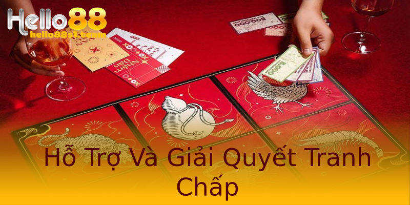 Hỗ Trợ Và Giải Quyết Tranh Chấp Hỗ Trợ Và Giải Quyết Tranh Chấp