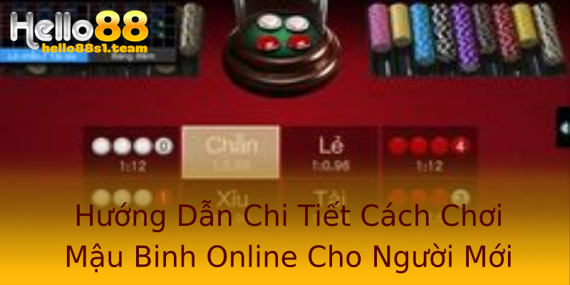 Hướng Dẫn Chi Tiết Cách Chơi Mậu Binh Online Cho Người Mới