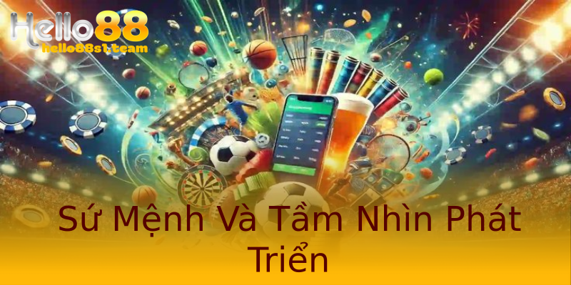 Sứ Mệnh Và Tầm Nhìn Phát Triển Sứ Mệnh Và Tầm Nhìn Phát Triển